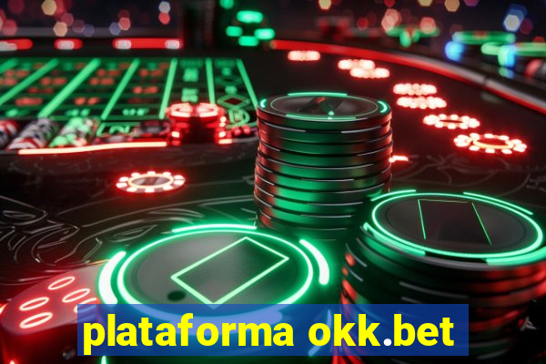 plataforma okk.bet